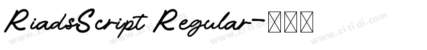 RiadsScript Regular字体转换 RiadsScript Regular字体转换